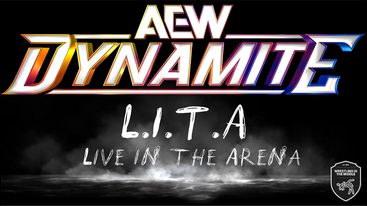 Wrestling in the Middle (S5 E56) - L.I.T.A (AEW Dynamite - 10/22/2025)