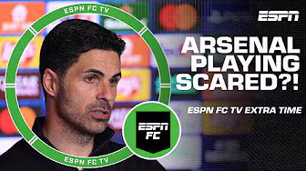 PLAYING SCARED? π± Why is Mikel Arteta deploying a SLOWER PACE at Arsenal?! | ESPN FC Extra Time