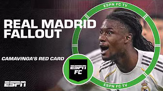 Real Madrid FALLOUT from Camavinga's red card ๐ง Steve Nicol PLACES BLAME ๐ | ESPN FC