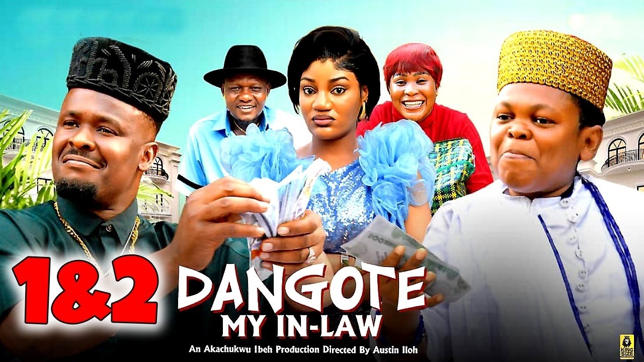 DANGOTE MY IN-LAW 1&2