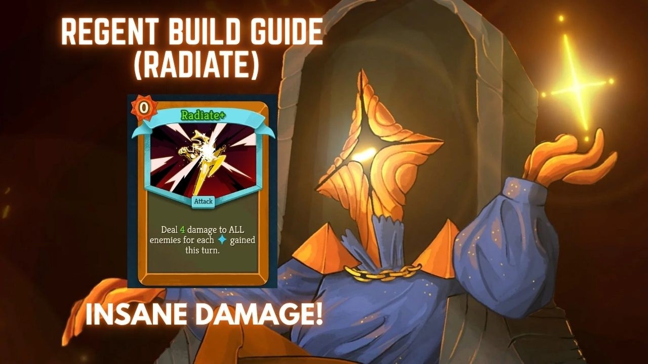 Slay the Spire 2: Regent Build Guide (Radiate)