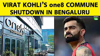 After Virat Kohli’s Exit, One8 Commune Bengaluru Faces Shutdown Over Unpaid Rent | Sports Tak