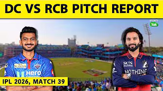 DC VS RCB, IPL 2026 PITCH REPORT: DELHI PITCH REPORT |ARUN JAITLEY STADIUM PITCH REPORT |VIRAT KOHLI