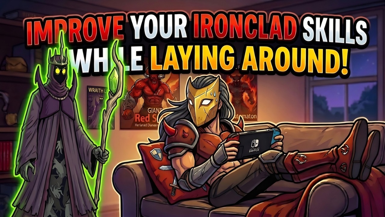 Lets improve your slay the spire 2 the ironclad skills while laying around