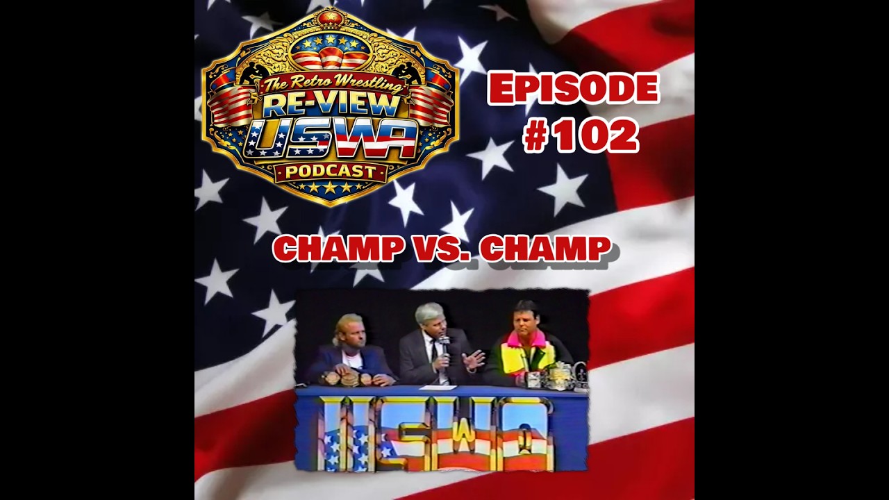 Retro Wrestling Re-View USWA Podcast Ep. 102: (10/5/91) Champ vs. Champ