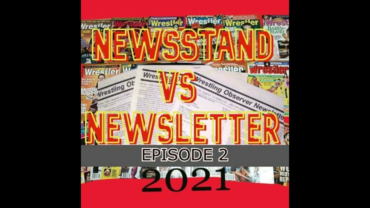 Newsstand vs. Newsletter Ep. 2 (2021)
