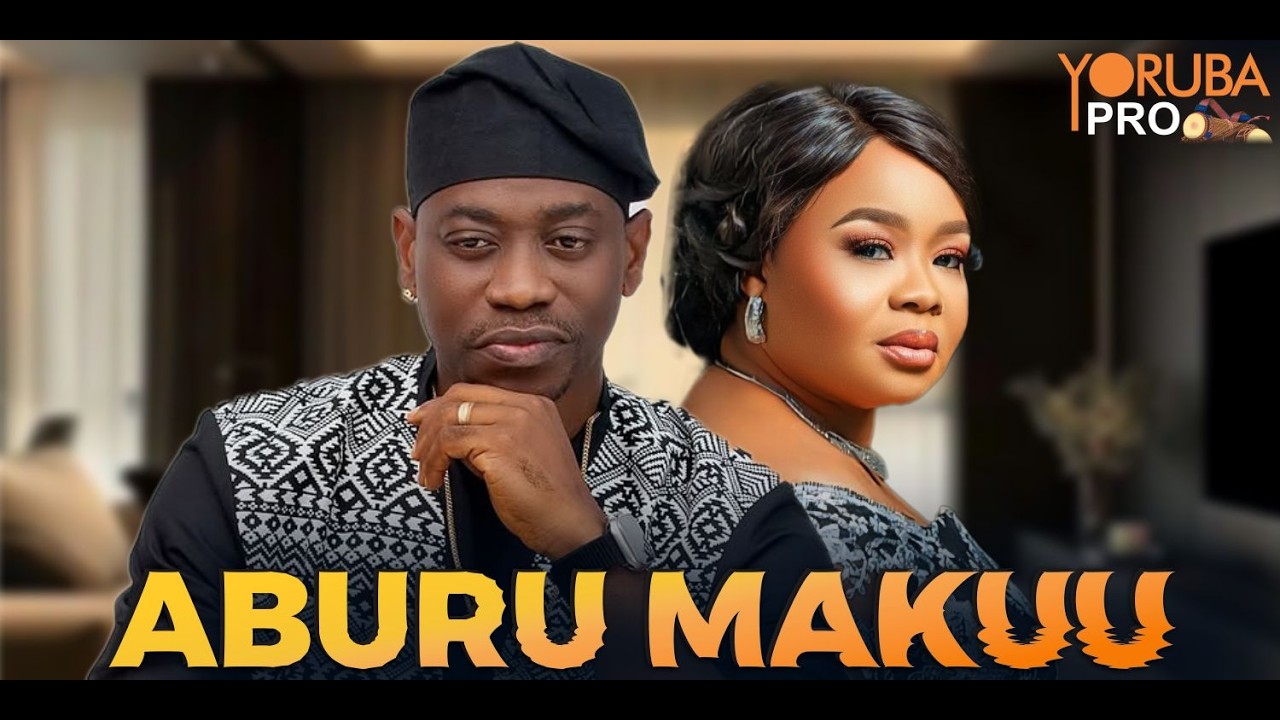ABURU MAKU poster - similar to Omo Delilah - Latest Yoruba Movies Abebi Amodemaja