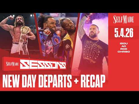 Self Made Sessions #31: New Day Departs WWE, TKO Contract Restructuring, NJPW Dontaku, #WWEBacklash