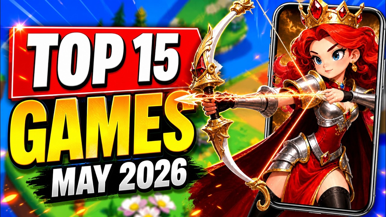 Top 15 Best NEW Mobile Games May 2026 iOS & Android