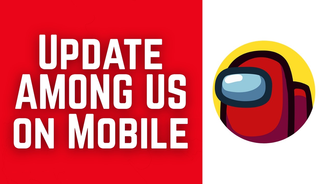 How to Update AMONG US on Mobile! 2026 (Simple) background