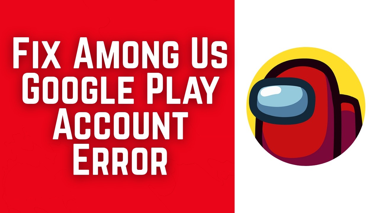 How To Fix Among Us Google Play Account Error 2026 | Among Us Google Play Games Sign in Problem