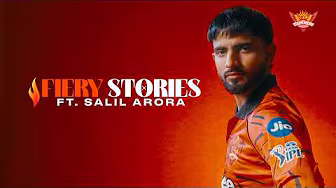 Fiery Stories ft. Salil Arora | SunRisers Hyderabad | TATA IPL 2026
