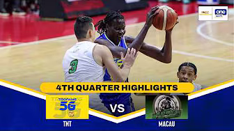TNT vs MACAU | 4TH QUARTER HIGHLIGHTS | PBA SEASON 50 COMMISSIONER’S CUP