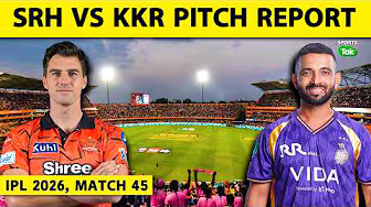 SRH VS KKR IPL 2026 PITCH REPORT: HYDERABAD PITCH REPORT | RAJIV GANDHI STADIUM PITCH REPORT | IPL