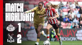 Defeat At The Sol | Sunderland AFC Women 1 - 2 Crystal Palace | WSL 2 Highlights