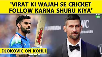 NOVAK DJOKOVIC ON VIRAT KOHLI: जब में INDIA आयूंगा तब हम TENNIS और CRICKET खेलेंगे | Sports Tak