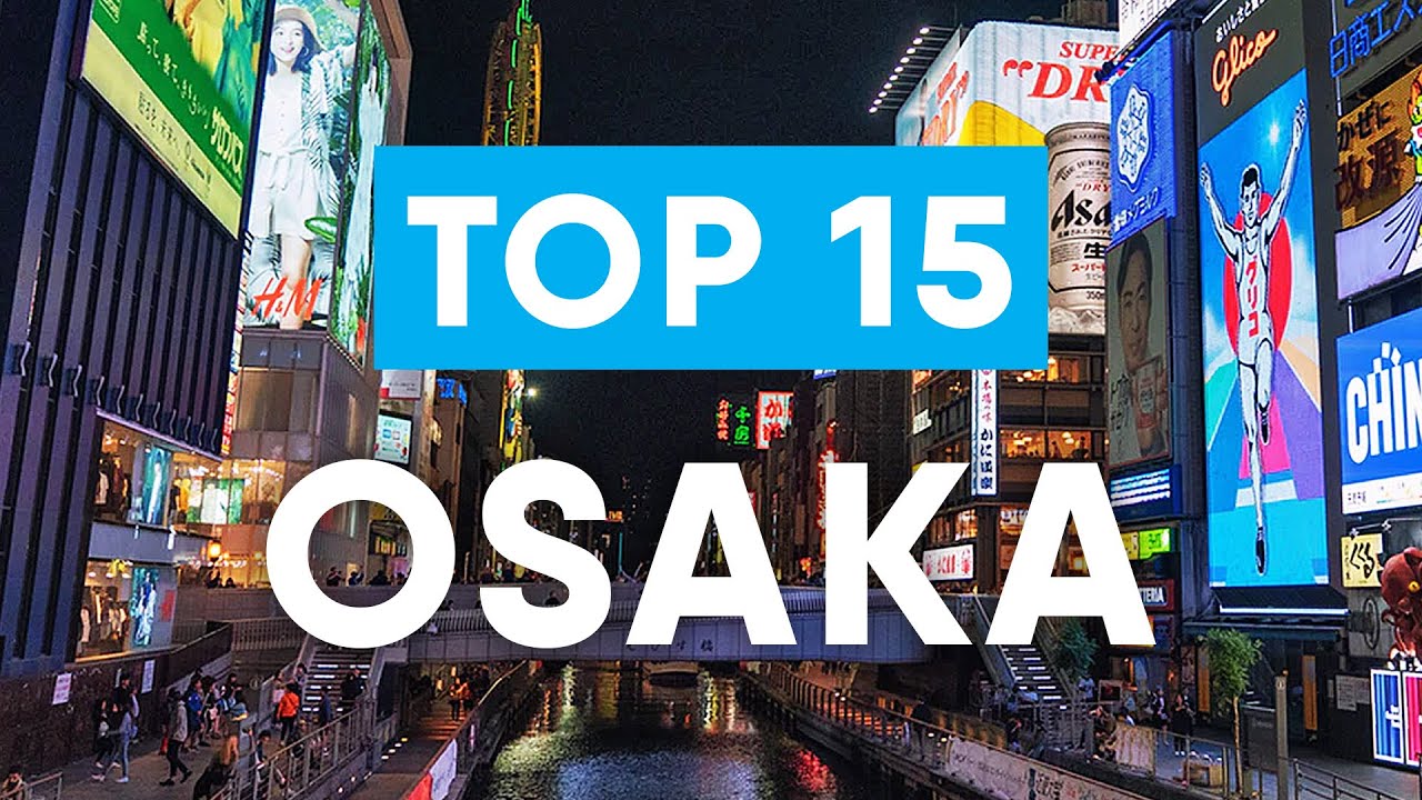 Top 15 things to do in Osaka Japan | Osaka Travel Guide background