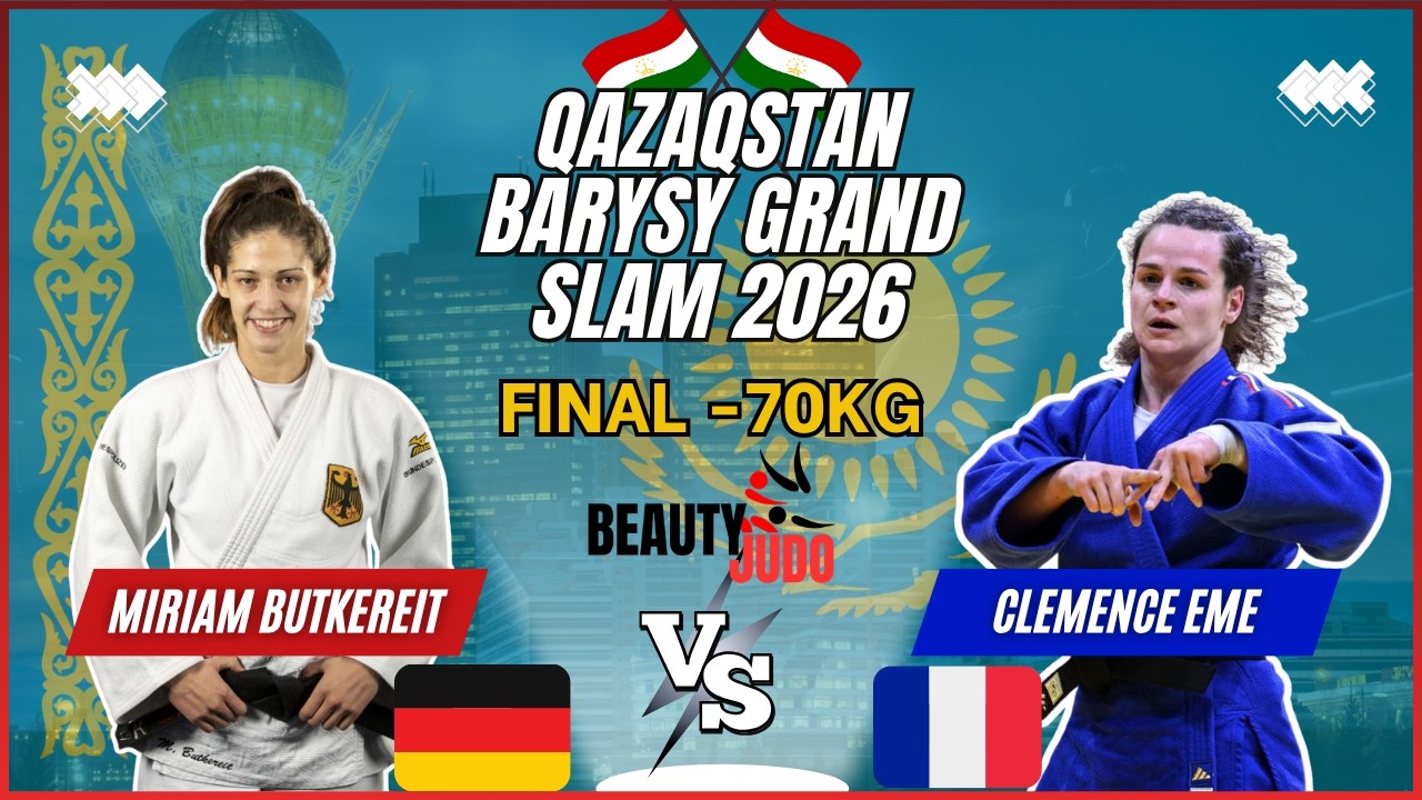 🏆 Final -70Kg | Miriam BUTKEREIT (GER) vs Clemence EME (FRA) | Qazaqstan Barysy Grand Slam 2026 🏆