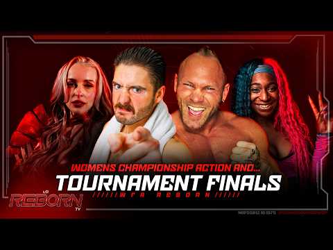 Tournament Finals & Women's Wrestling Championship Action: WFA Reborn