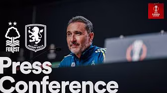 Vítor Pereira & Ola Aina Press Conference | Nottingham Forest vs Aston Villa | UEFA Europa League 🎬