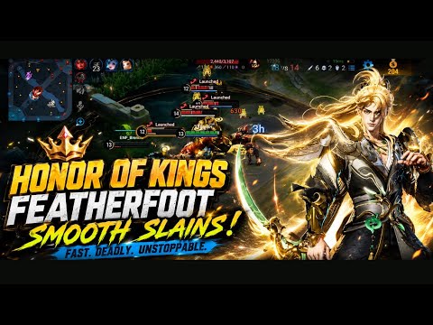 Featherfoot smooth slains - HONOR OF KINGS - Godly kills MONTAGE !!!