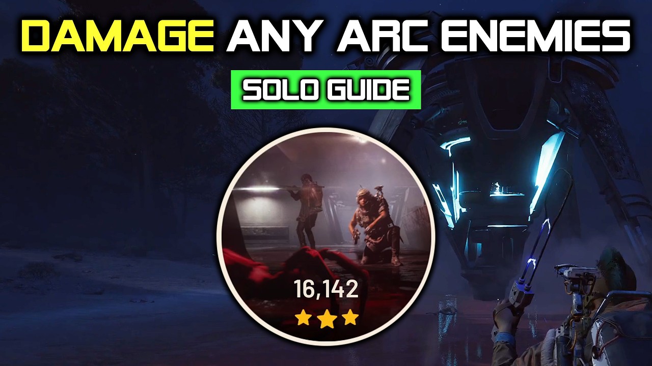 16k+ Solo Damage Any ARC Enemies Trials Guide in ARC Raiders background