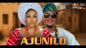 AJUNILO Latest Yoruba Movie
