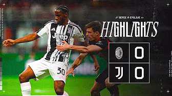 Milan 0-0 Juventus | HIGHLIGHTS Serie A