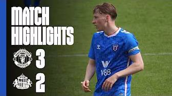 PL2 Season Comes To An End | Manchester United U21s 3 - 2 Sunderland AFC U21s | PL2 Highlights