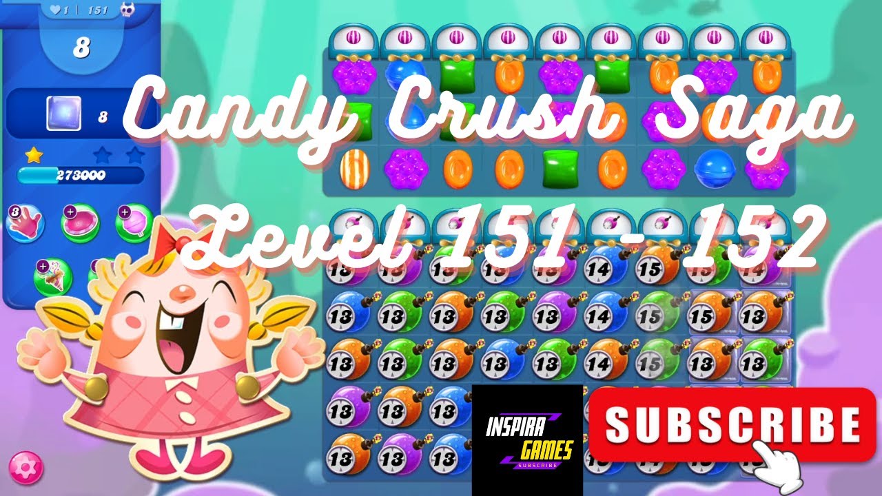 Candy Crush Saga | Level 151 - 152 | Android Games #InspiraGames @InspiraGames background