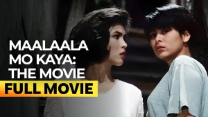 Maalaala Mo Kaya The Movie