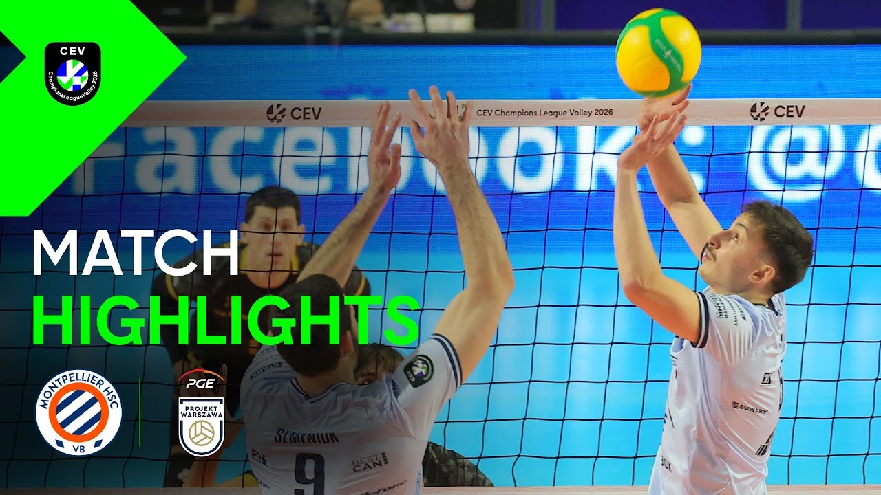 Highlights | MONTPELLIER HSC VB vs. PGE Projekt WARSZAWA | CEV Champions League Volley 2026