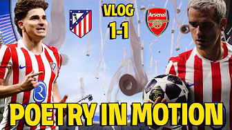 VLOG | Atlético de Madrid 1-1 Arsenal | STUNNING WELCOME - Poetry in motion