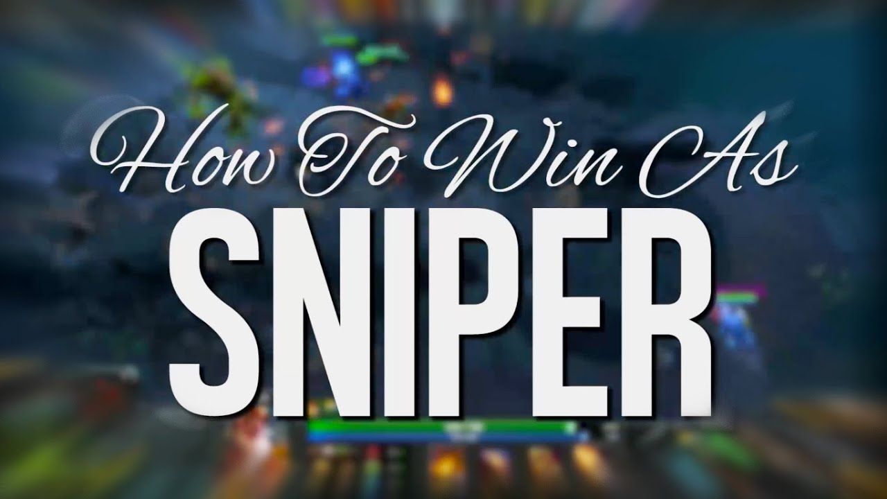 How To Win As Sniper: Musical Montage | Dota 2