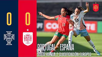 Resumen #SUB19 | Portugal 0-0 España | Ronda 2 de clasificación al Europeo | 🔴 SEFUTBOL