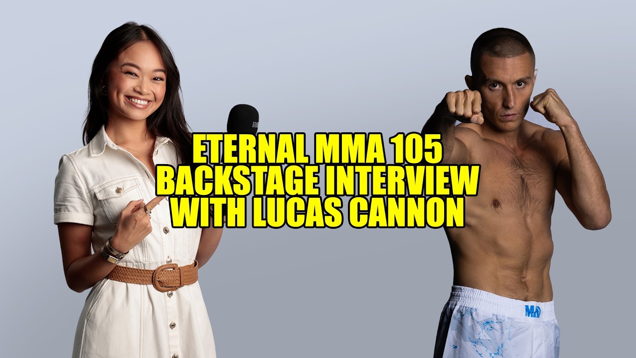 Eternal MMA 105: Lucas Cannon Backstage Interview