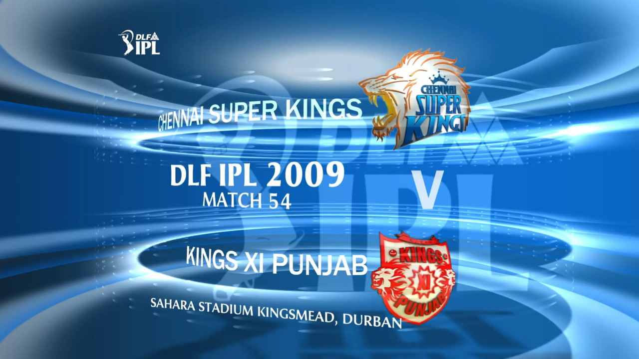 IPL 2009 Match 54 Highlights CSK vs KXIP background
