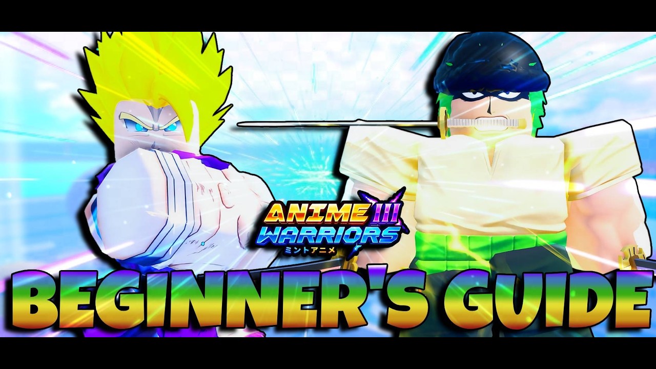 Anime Warriors 3: The ULTIMATE Beginner’s Guide (Everything You Need to Know)