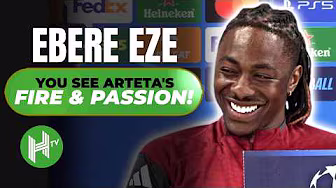 You can see Arteta's FIRE and PASSION | Eberechi Eze | Arsenal v Sporting