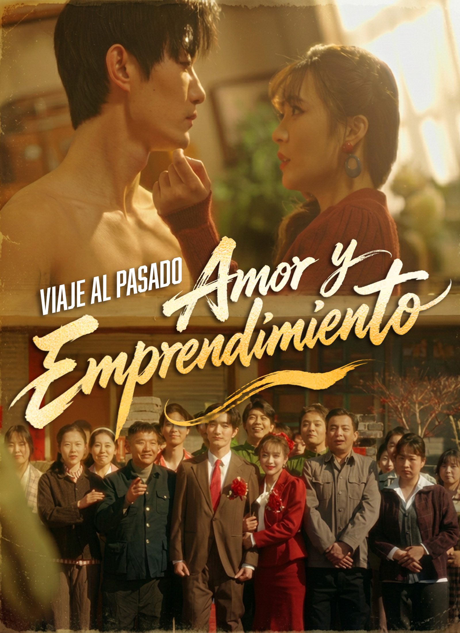Viaje al Pasado: Amor y Emprendimiento poster