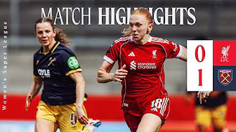Highlights: Liverpool FC Women 0-1 West Ham | Narrow WSL Defeat