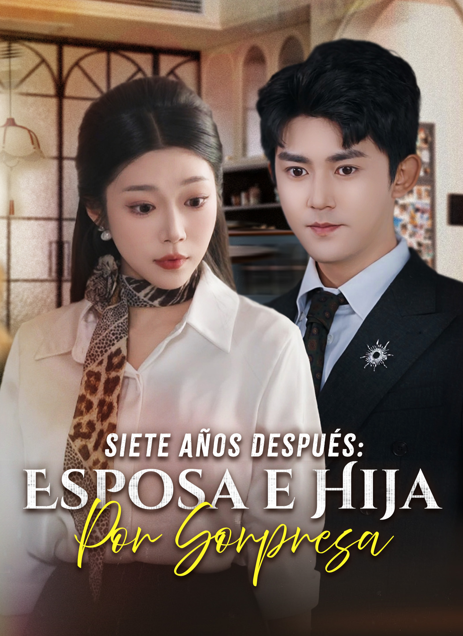 Siete Años Después: Esposa e Hija por Sorpresa poster