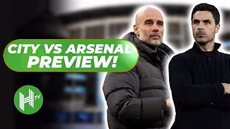 EVERYTHING you need to know ahead of Manchester City vs Arsenal