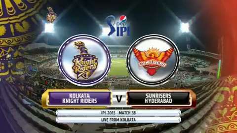 IPL 2015 M38: KKR vs SRH – Match Highlights