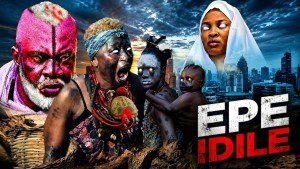 EPE IDILE - AN AFRICAN YORUBA MOVIE