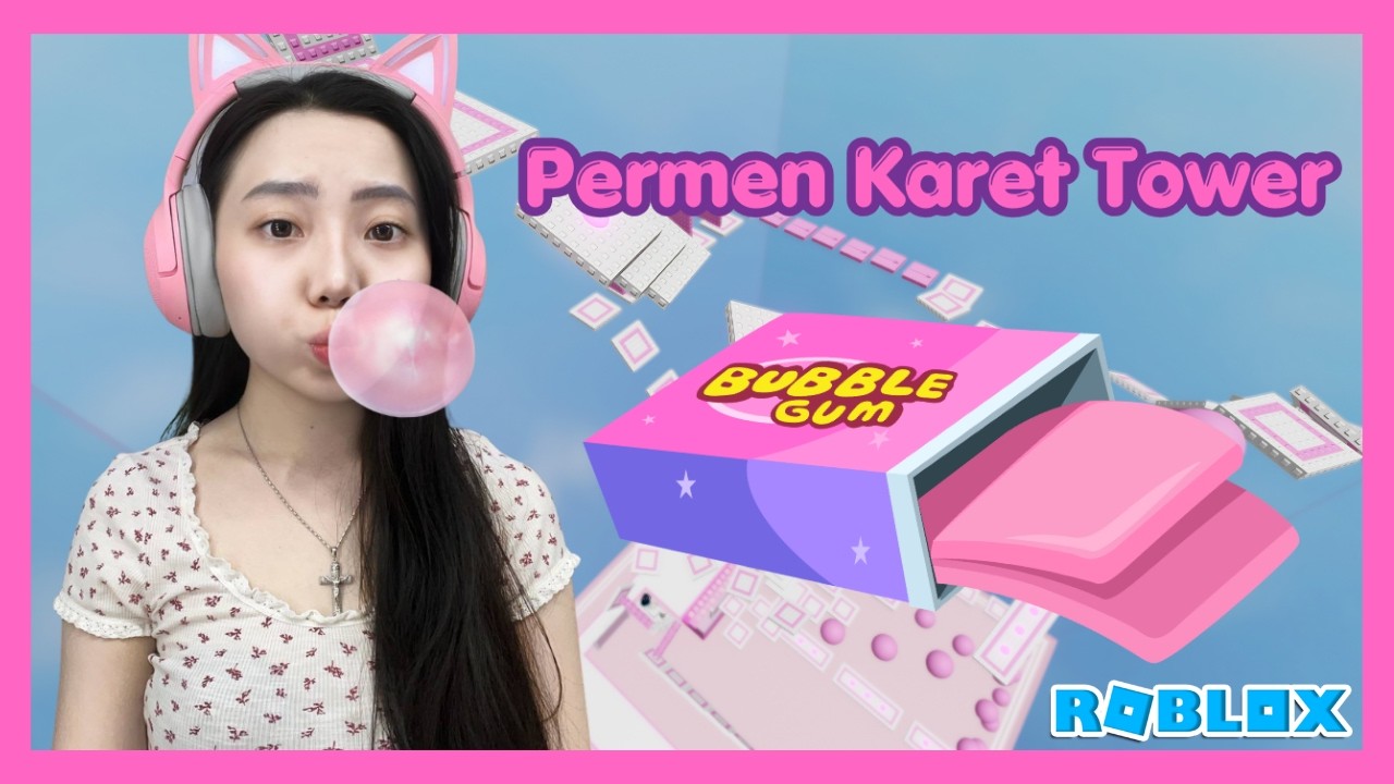 Mukbang Permen Karet Di Permen Karet Tower - Roblox Indonesia