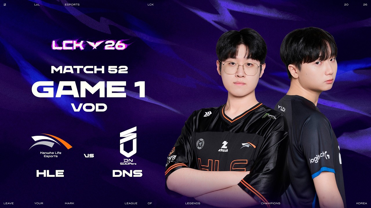 HLE vs DNS | Match 52 Game 1 | 2026 LCK