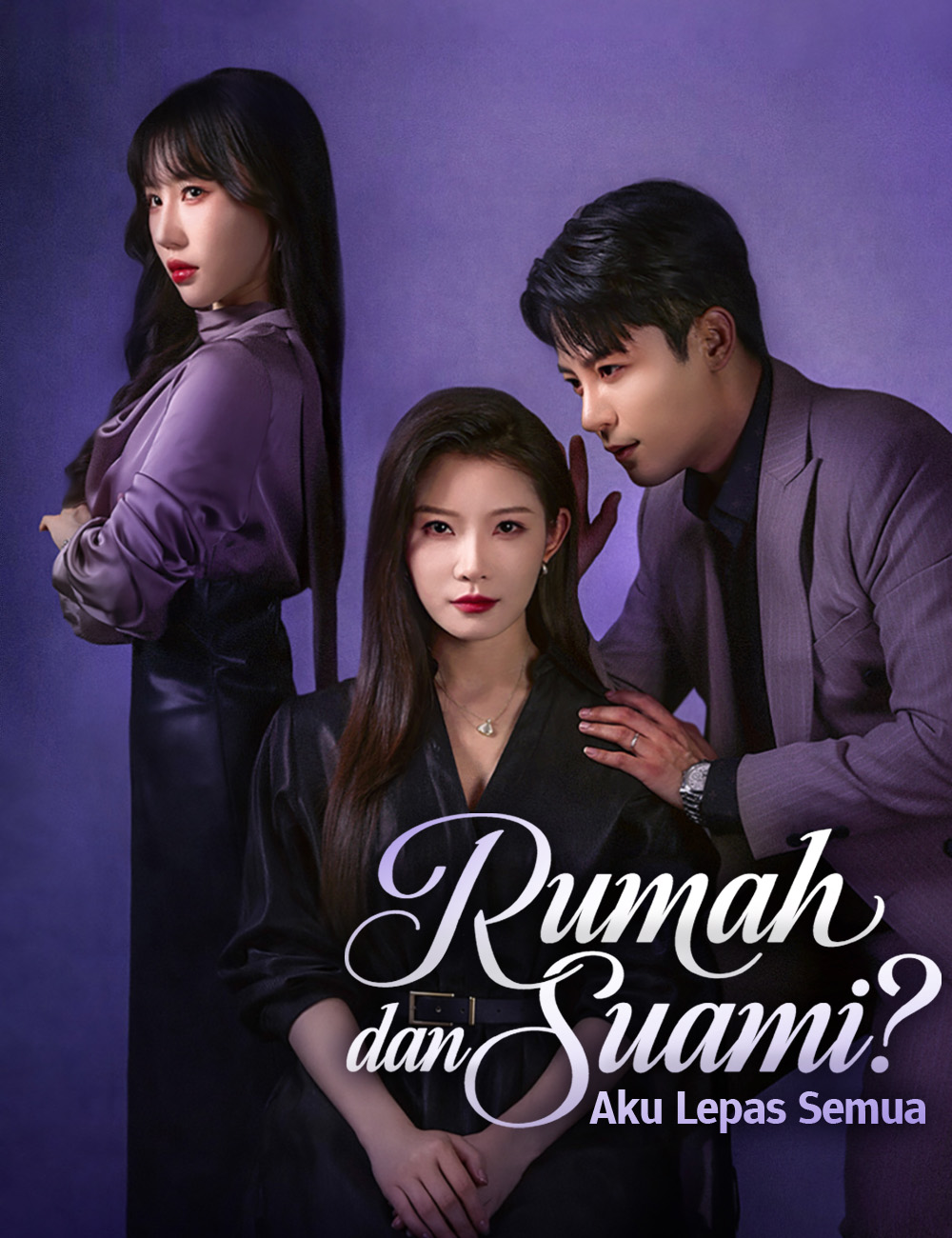 Rumah dan Suami? Aku Lepas Semua poster