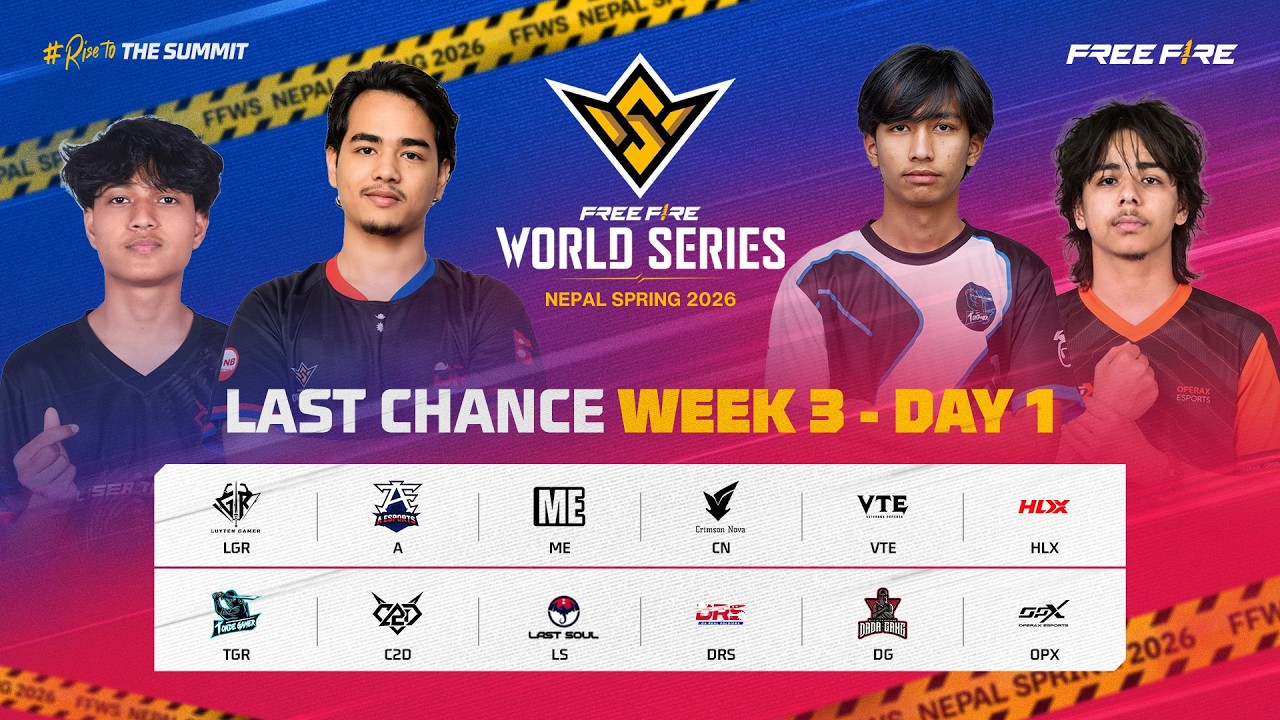 Free Fire World Series Nepal Spring 2026 | Week 3 - Last Chance | Day 1