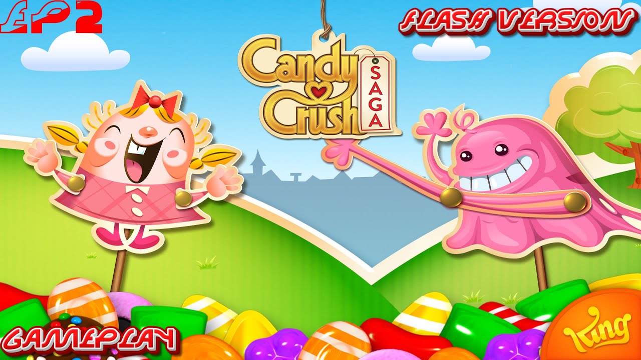 Candy Crush Saga: Flash Version - Episode 2